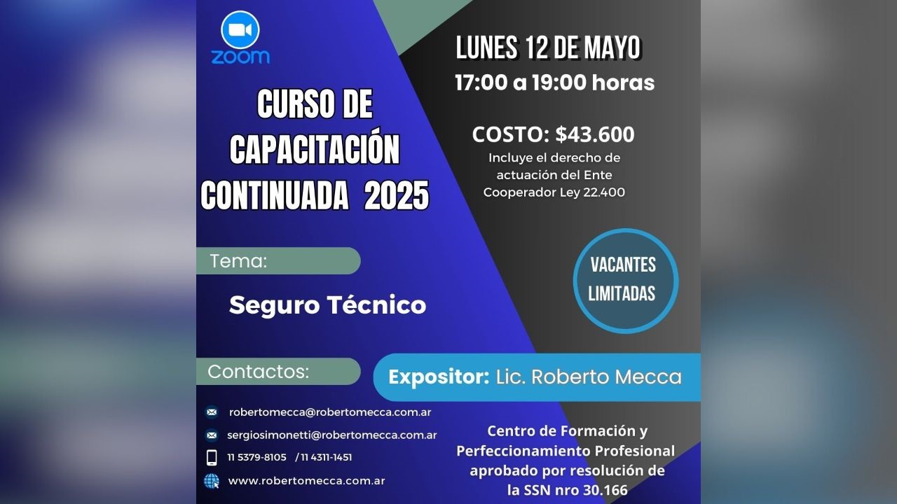 Fecha: Lunes 12 de Mayo de 17 a 19 hs. Vía zoom. Expositor: Lic. Roberto Mecca.