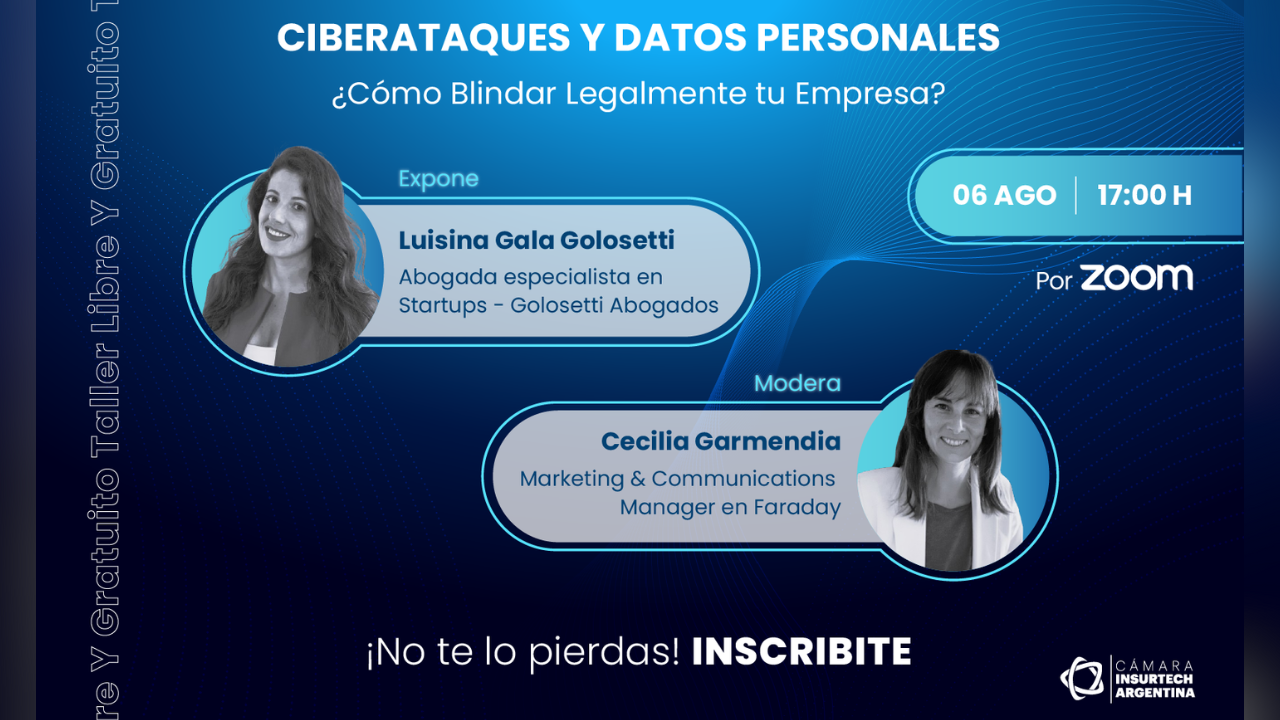 Tema: "Ciberataques y Datos Personales: Cómo Blindar Legalmente tu Empresa". Fecha: 6 de agosto a las 17h. Es libre y gratuito.