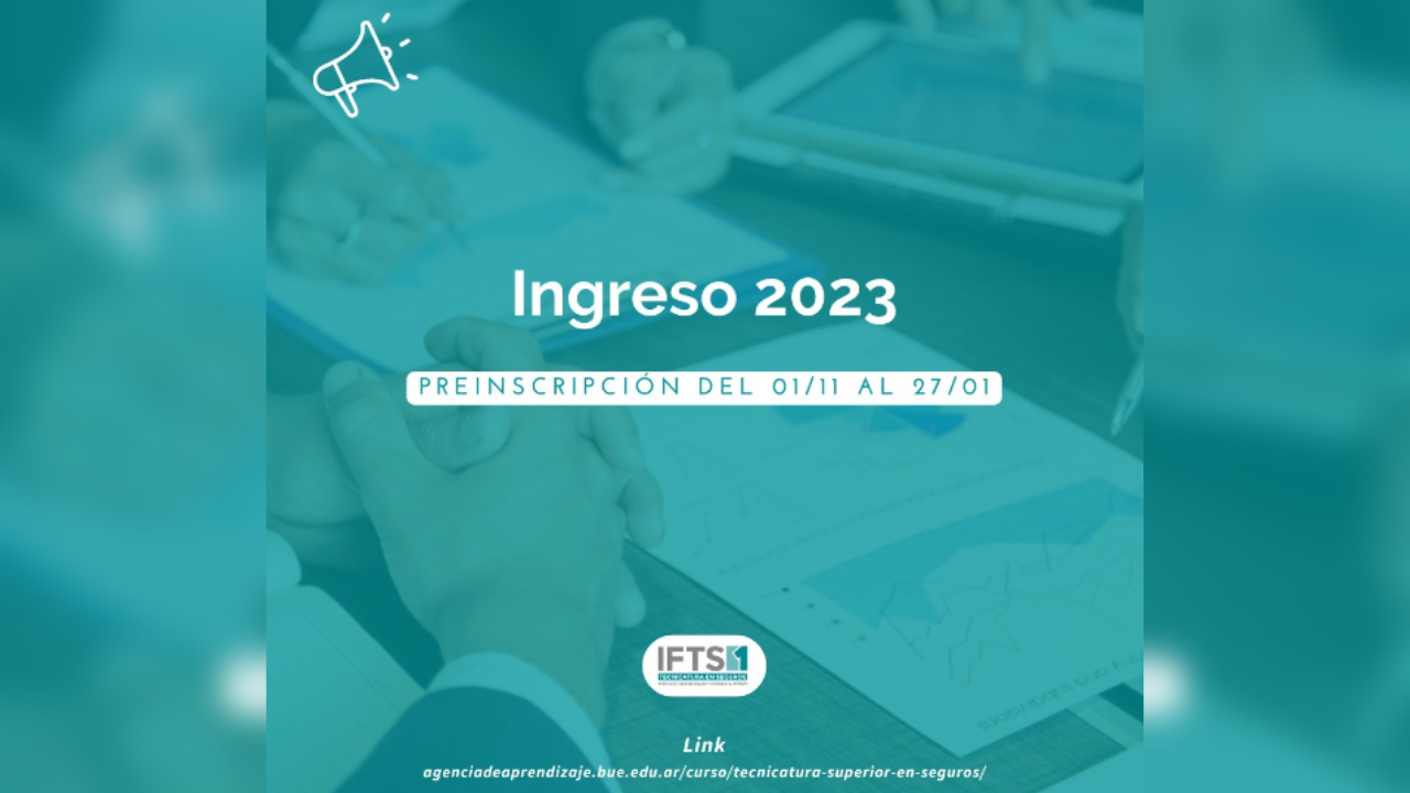 Se encuentran disponibles las fechas de preinscripción para el ingreso 2023 a la Tecnicatura Superior en Seguros. Fecha: Del 01/11 al 27/01.