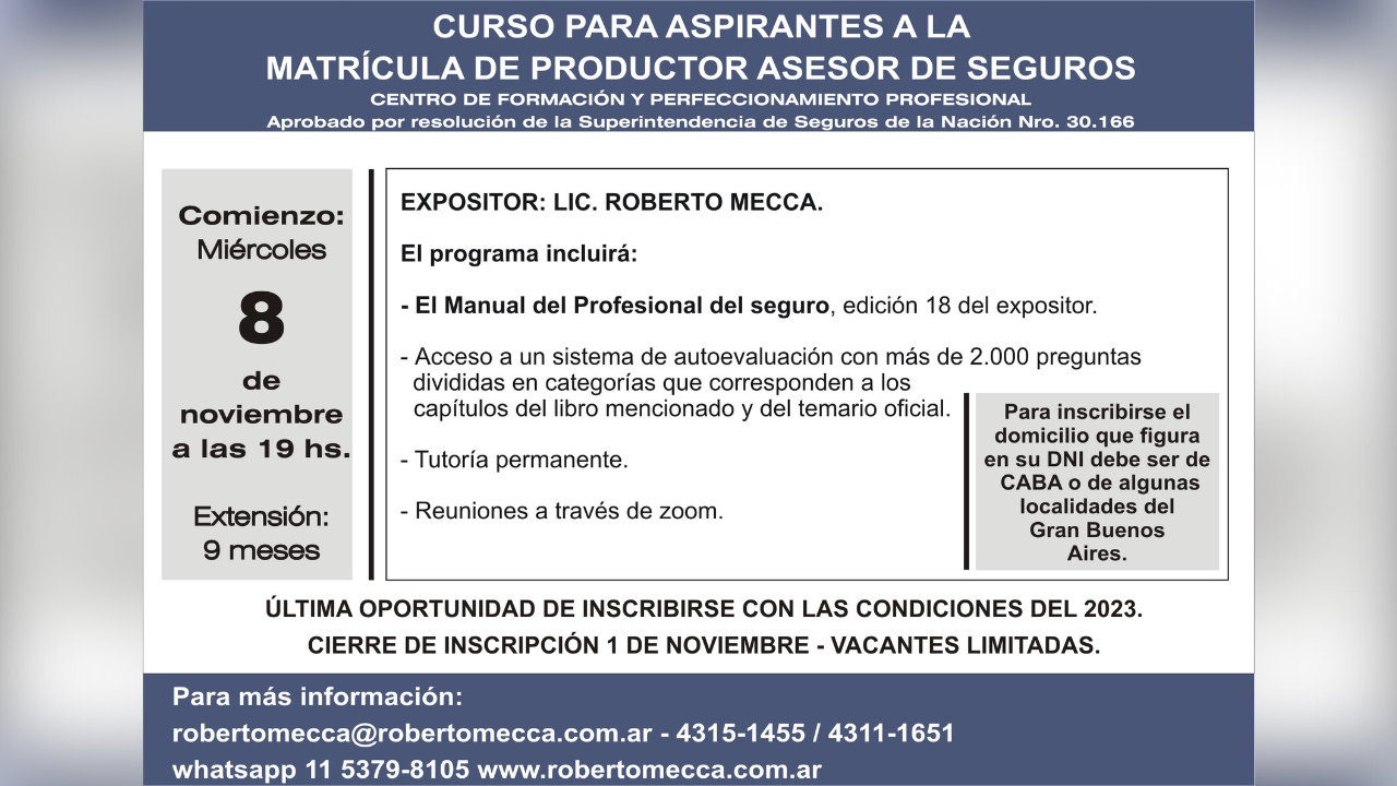 Comienza el miércoles 8 de noviembre a las 19 hs. en el Centro de Formación y perfeccionamiento profesional. Aprobado por resolución de la Superintendencia de Seguros de la Nación Nro. 30.166.