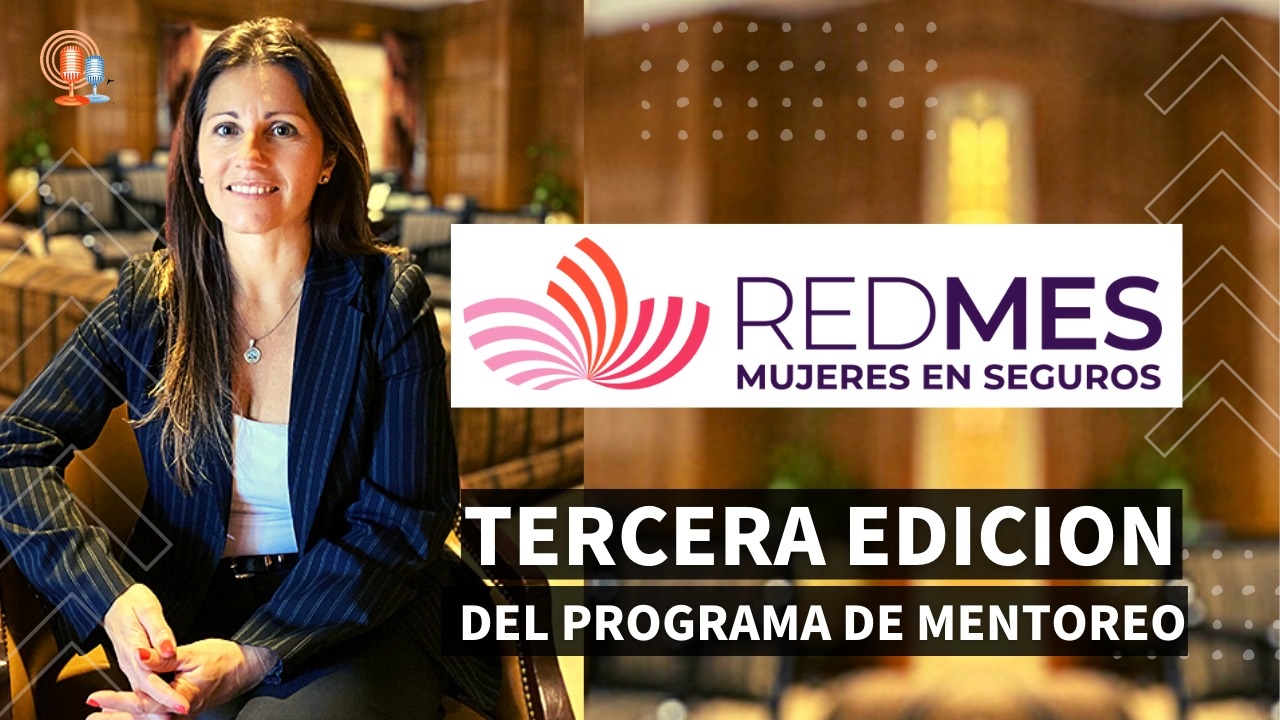 Soledad Mastragostino, Directora Ejecutiva de RedMes, Red Mujeres en Seguros, nos contó acerca de la 3° edición de este novedoso programa, que busca empoderar mujeres para su desarrollo en la industria de seguros.